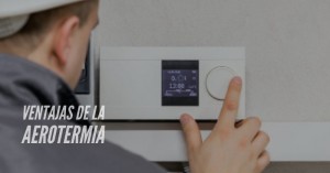 Ventajas de la aerotermia